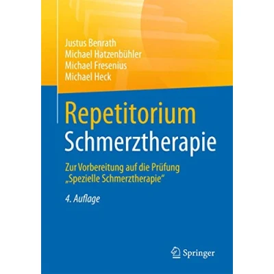 Abbildung von Repetitorium Schmerztherapie: Zur Vorbereitung auf die Prüfung &quot;Spezielle Schmerztherapie&quot;