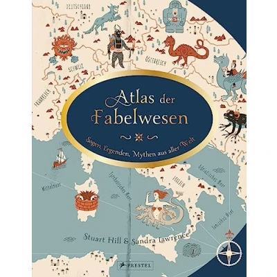 Abbildung von Atlas der Fabelwesen: Sagen, Legenden, Mythen aus aller Welt
