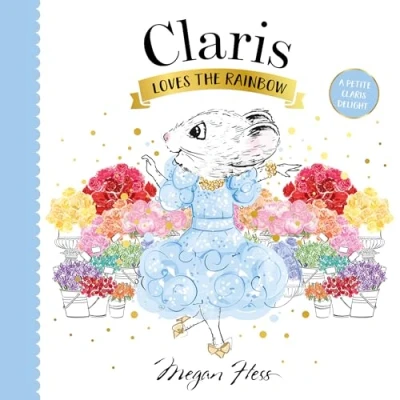 Abbildung von Claris Loves the Rainbow: A Petite Delight