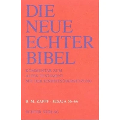 Abbildung von Die neue Echter Bibel. Kommentar: Jesaja 56 66: Bibel.Kommentar zum Alten Testament mit der Einheitsübersetzung: 37. Lieferung