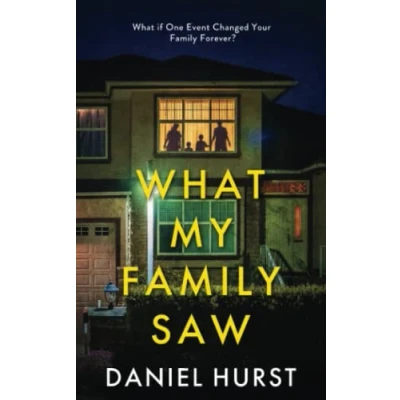 Abbildung von What My Family Saw: A gripping psychological thriller with several twists