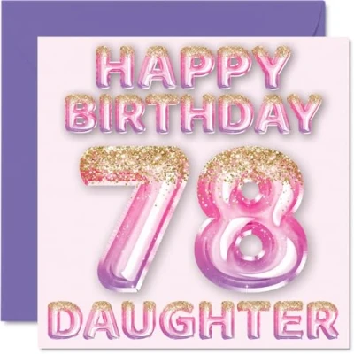 Abbildung von Stuff4 Geburtstagskarte zum 78. Geburtstag für Tochter rosa &amp; lila Glitzerballons Happy Birthday Karten 78 Jahre alte von Mama Papa Eltern, 145 mm x