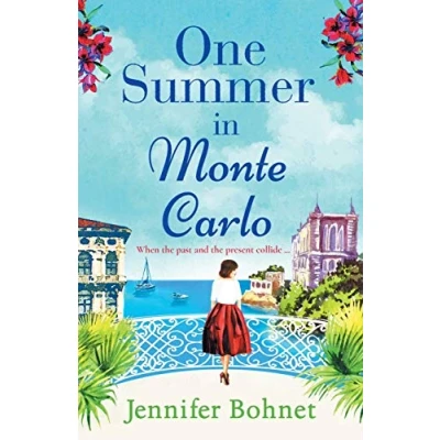 Abbildung von One Summer in Monte Carlo: The perfect escapist read from bestseller Jennifer Bohnet