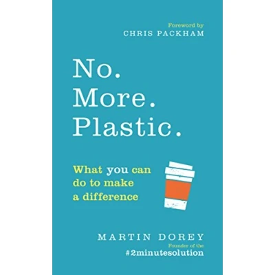 Abbildung von No. More. Plastic.: What you can do to make a difference the #2minutesolution
