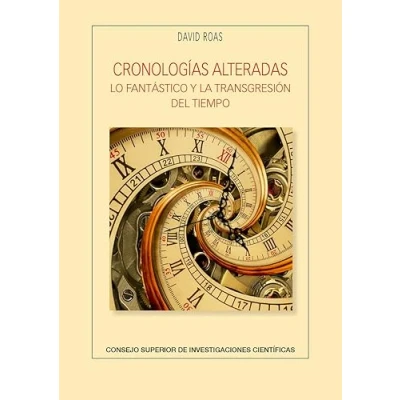 Abbildung von Cronologías alteradas : lo fantástico y la transgresión del tiempo (Anejos de Revista Literatura, Band 95)