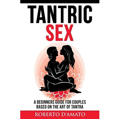 Abbildung von Tantric Sex: A Beginners Guide For Couples Based On The Art Of Tantra