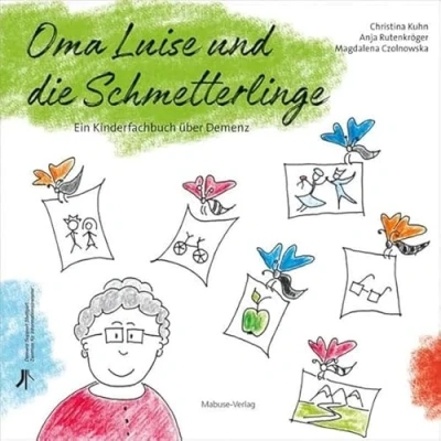 Abbildung von Oma Luise und die Schmetterlinge. Ein Kinderfachbuch über Demenz (Demenz Support Stuttgart)