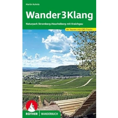 Abbildung von Wander3Klang: Naturpark Stromberg Heuchelberg Mit Kraichgau 64 Touren. GPS Tracks (Rother Wanderbuch)