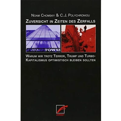 Abbildung von Zuversicht in Zeiten des Zerfalls: Warum wir trotz Terror, Trump und Turbokapitalismus optimistisch bleiben sollten