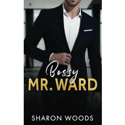 Abbildung von Bossy Mr Ward: An Enemies to Lovers Office Romance (The Gentlemen Series, Band 2)