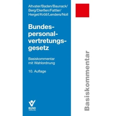 Abbildung von Bundespersonalvertretungsgesetz: Basiskommentar mit Wahlordnung (Arbeitsrecht in der betrieblichen Praxis)