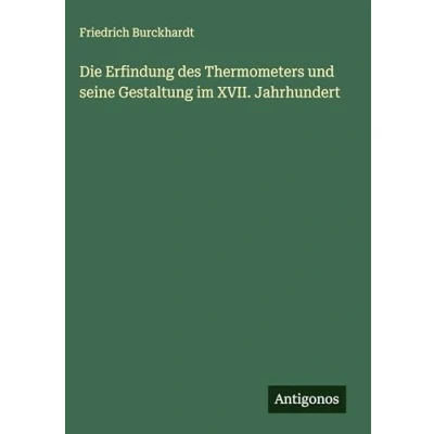 Abbildung von Die Erfindung des Thermometers und seine Gestaltung im XVII. Jahrhundert