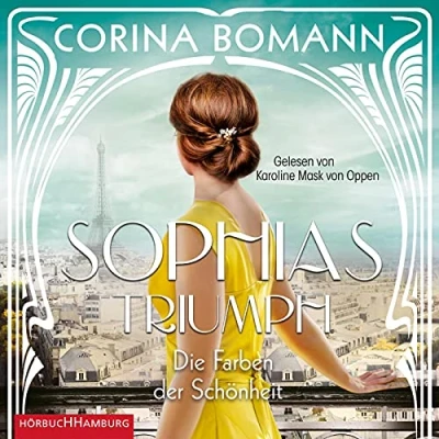 Abbildung von Die Farben der Schönheit Sophias Triumph (Sophia 3): 2 CDs