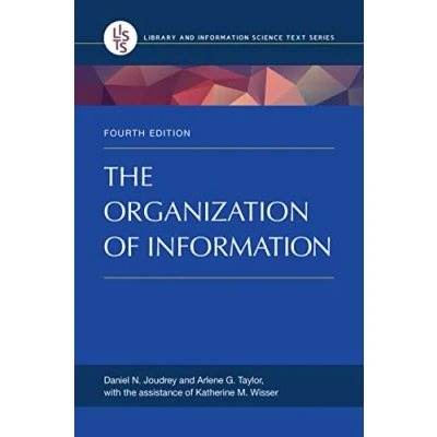 Abbildung von The Organization of Information (Library and Science Text Series)