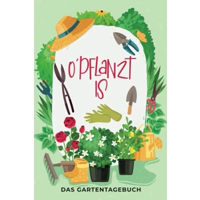 Abbildung von O&#039;Pflanzt is Das Gartentagebuch: A5 Gartentagebuch mit Pflanzkalender / Aussaat Kalender zum Eintragen für den Gemüsegarten Notizbuch vielen ... um Gemüse und Kräuter Garten zu planen.