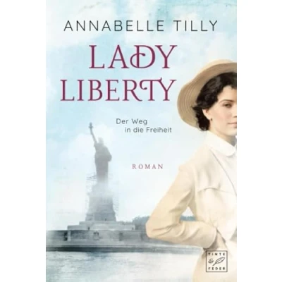Abbildung von Lady Liberty Der Weg in die Freiheit