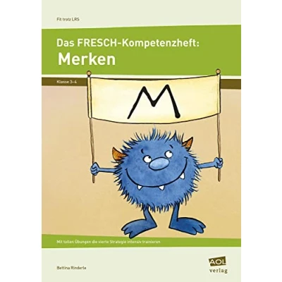 Abbildung von Das FRESCH Kompetenzheft: Merken: Mit tollen Übungen die vierte Strategie intensiv trainieren (3. und 4. Klasse) (Fit trotz LRS Grundschule)