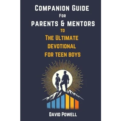 Abbildung von Companion Guide for Parents &amp; Mentors to The Ultimate Devotional Teen Boys (Ultimate Devotionals)