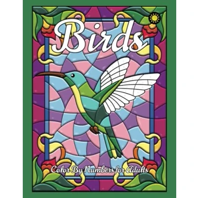 Abbildung von Birds Color By Numbers for Adults: activity coloring book adults relaxation and stress relief