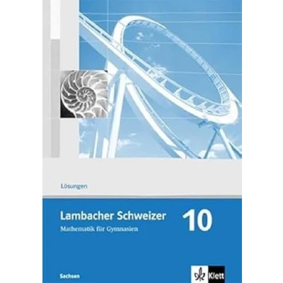 Abbildung von Lambacher Schweizer Mathematik 10. Ausgabe Sachsen: Lösungen Klasse 10 (Lambacher Schweizer. für Sachsen ab 2010)