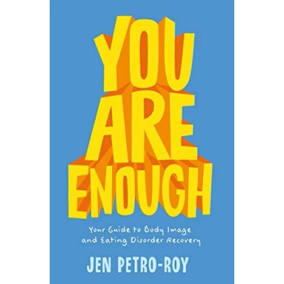 Abbildung von You Are Enough: Your Guide to Body Image and Eating Disorder Recovery