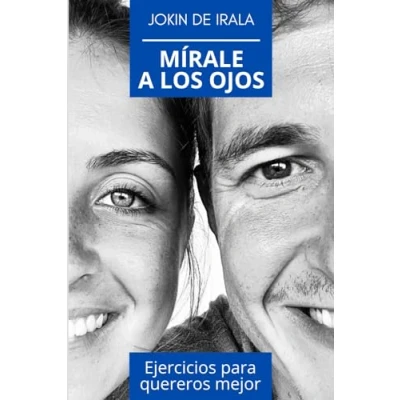 Abbildung von Mírale a los ojos: Ejercicios para quereros mejor (Enamoramiento, amor y sexualidad, Band 3)
