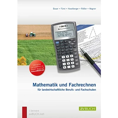 Abbildung von Mathematik und Fachrechnen: für landwirtschaftliche Berufs Fachschulen