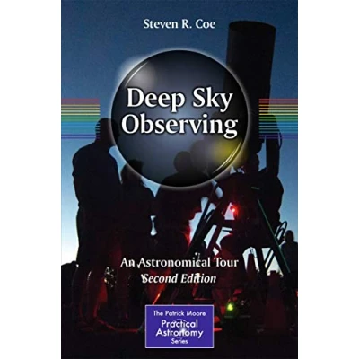 Abbildung von Deep Sky Observing: An Astronomical Tour (The Patrick Moore Practical Astronomy Series)