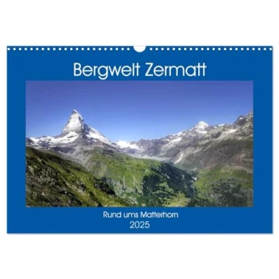 Abbildung von Bergwelt Zermatt (Wandkalender 2025 DIN A3 quer), CALVENDO Monatskalender