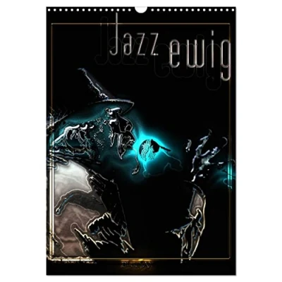 Abbildung von Jazz Ewig (Wandkalender 2025 DIN A3 hoch), CALVENDO Monatskalender