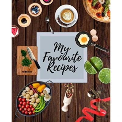 Abbildung von My Favourite Recipes: Blank Recipe Book to write in Collect the Recipes you love your Own Custom Cookbook (75 Journal and Organiser)