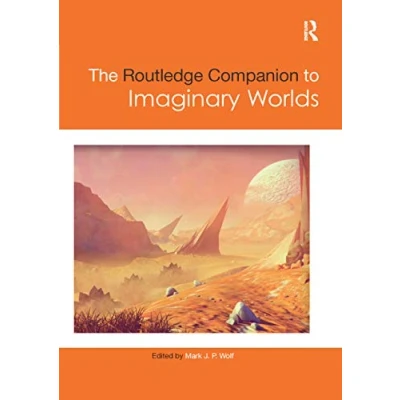 Abbildung von The Routledge Companion to Imaginary Worlds (Routledge Media and Cultural Studies Companions)