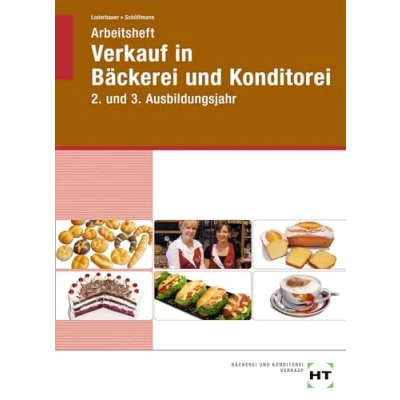 Abbildung von Arbeitsheft Verkauf in Bäckerei und Konditorei: 2. 3. Ausbildungsjahr