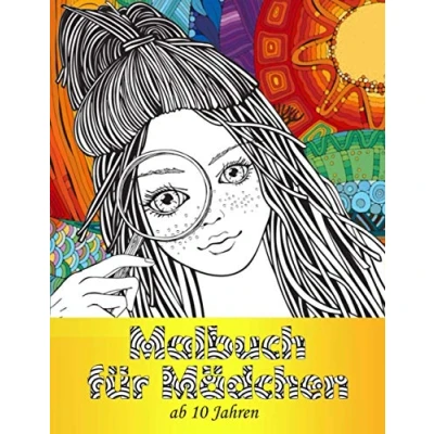 Abbildung von Malbuch für Mädchen ab 10 Jahren: Ein perfektes Geschenk um ihrer Kreativität freien Raum zu lassen Ausmalbilder
