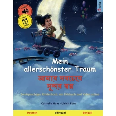 Abbildung von Mein allerschönster Traum (Deutsch Bengali): Zweisprachiges Kinderbuch, mit Hörbuch zum Herunterladen