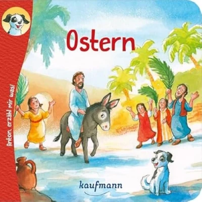Abbildung von Anton, erzähl mir was! Ostern (Anton, zum Vorlesen und Mitnehmen: Die Heftreihe &quot;Religion&quot; für Kinder ab 2 Jahren)