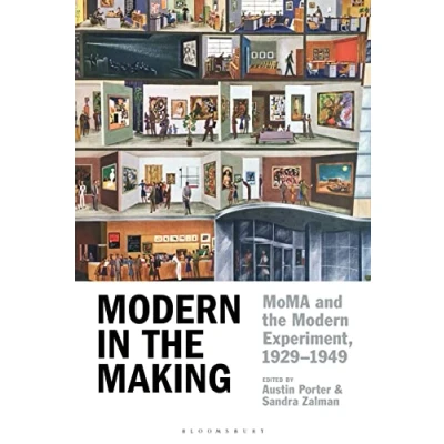 Abbildung von Modern in the Making: MoMA and Experiment, 19291949