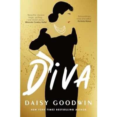 Abbildung von Diva: Brand new for 2024! Bestselling Daisy Goodwin returns with a heartbreaking, powerful novel about the legendary Maria Callas