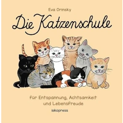 Abbildung von Die Katzenschule: Für Entspannung, Achtsamkeit und Lebensfreude