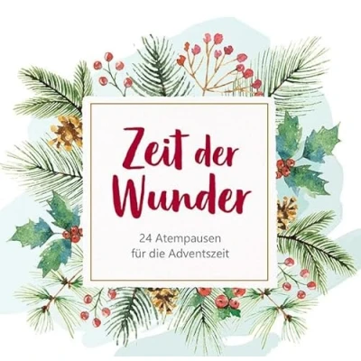 Abbildung von Zeit der Wunder Aufstellbuch: 24 Atempausen für die Adventszeit