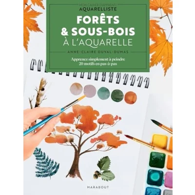 Abbildung von Arbres &amp; forêts à l&#039;aquarelle: Apprenez simplement peindre. 20 motifs en pas