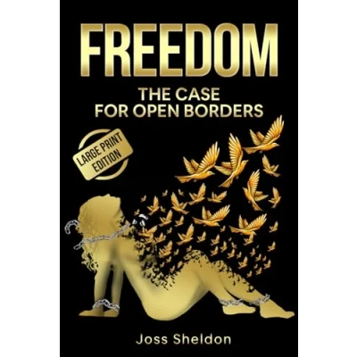 Abbildung von FREEDOM: The Case For Open Borders: LARGE PRINT EDITION