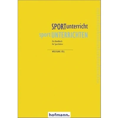 Abbildung von SPORTunterricht sportUNTERRICHTEN: Ein Handbuch für Sportlehrer