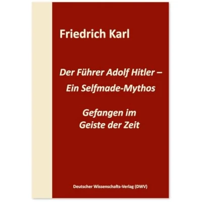 Abbildung von der Führer Adolf Hitler Ein Selfmade Mythos: Gefangen im Geiste Zeit