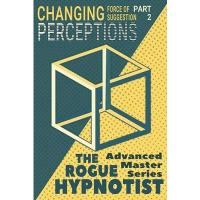 Abbildung von The Force of Suggestion: part 2 Changing Perceptions.