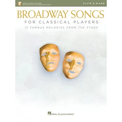 Abbildung von Broadway Songs for Classical Players Flute and Piano: With Online Audio of Piano Accompaniments