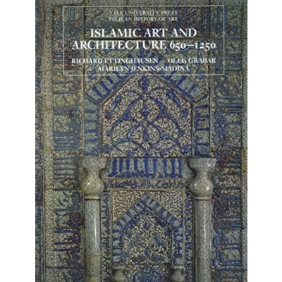 Abbildung von Islamic Art and Architecture 650 1250 (Yale University Press Pelican History of Art)