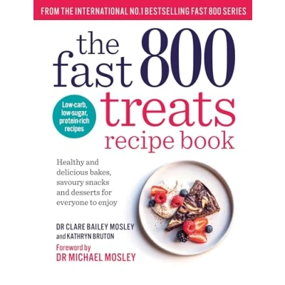 Abbildung von The Fast 800 Treats Recipe Book: Healthy and delicious bakes, savoury snacks desserts for everyone to enjoy (The series)
