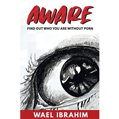 Abbildung von Aware: Find Out Who You Are Without Porn