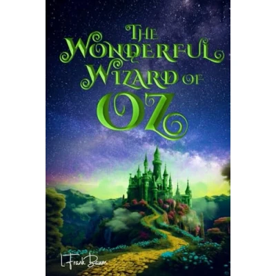 Abbildung von The Wonderful Wizard of Oz (Illustrated): 1900 Classic Edition with Original Illustrations